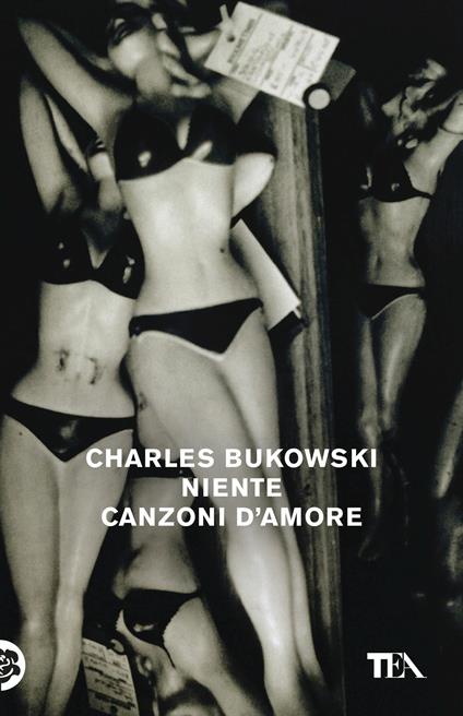 Niente canzoni d'amore - Charles Bukowski - copertina