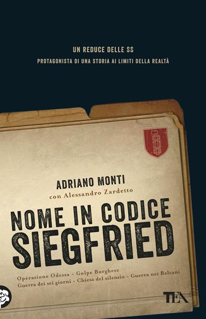 Nome in codice Siegfried - Adriano Monti,Alessandro Zardetto - copertina