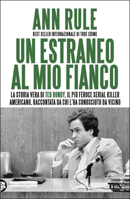 Un estraneo al mio fianco - Ann Rule,Maddalena Togliani - ebook