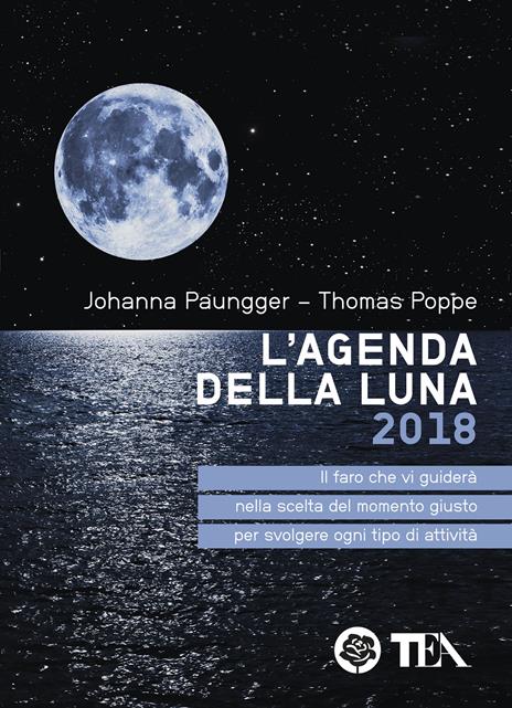 L' agenda della luna 2018 - Johanna Paungger,Thomas Poppe - copertina