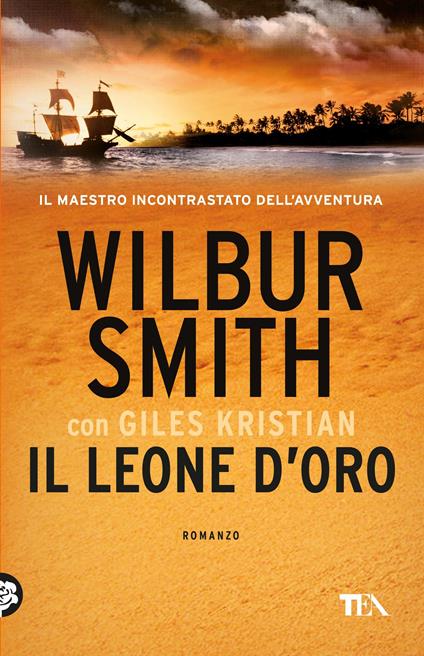 Il leone d'oro - Wilbur Smith,Giles Kristian - copertina