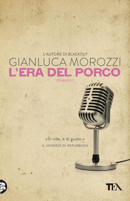L'era del porco - Gianluca Morozzi - copertina