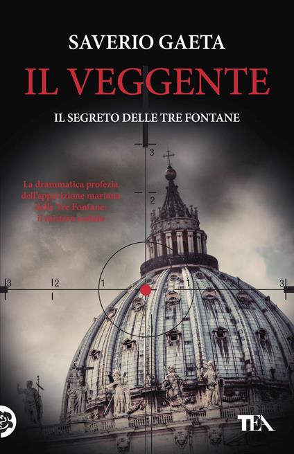 Il veggente. Il segreto delle Tre Fontane - Saverio Gaeta - copertina