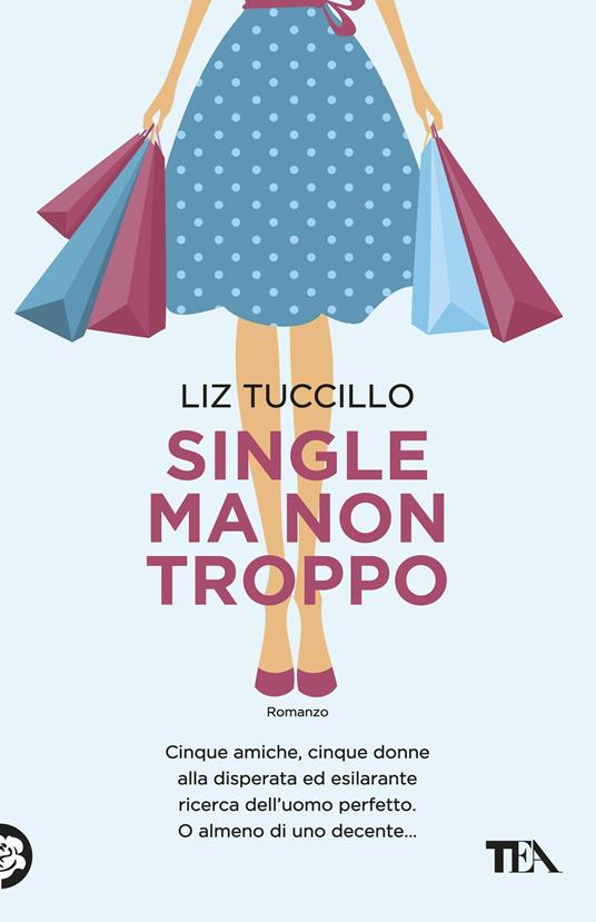 Single ma non troppo - Liz Tuccillo - copertina