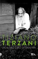 Un altro giro di giostra. Viaggio nel male e nel bene del nostro tempo