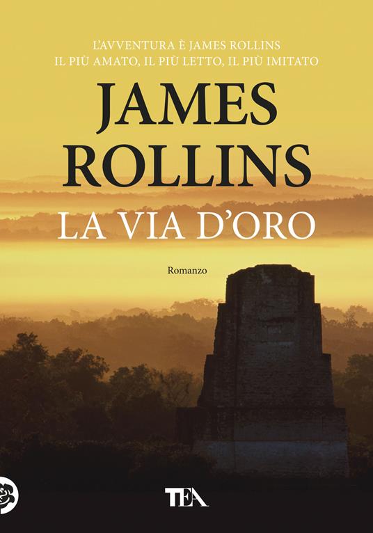 La via d'oro - James Rollins - copertina