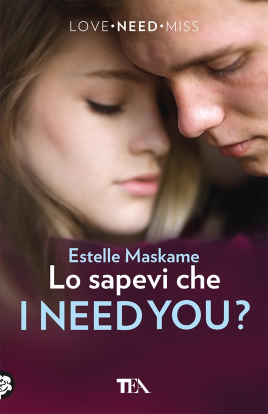 Lo sapevi che I need you? - Estelle Maskame - copertina