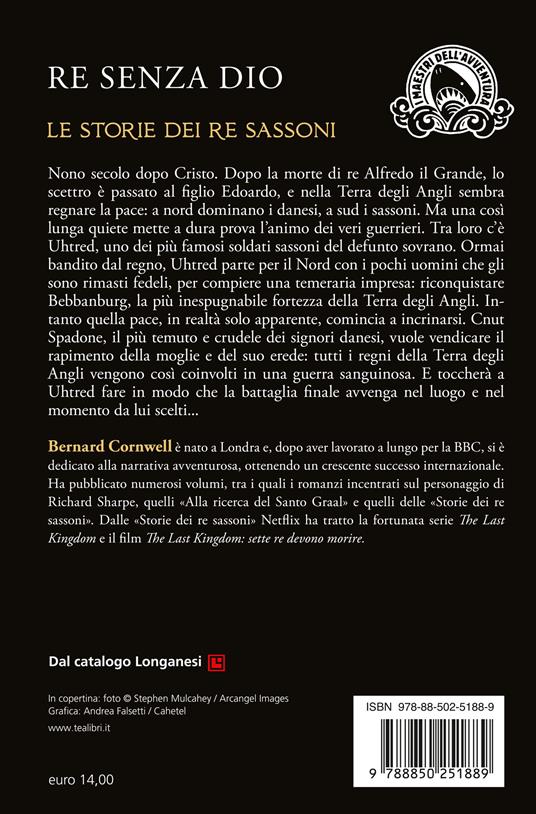 Re senza Dio. Le storie dei re sassoni - Bernard Cornwell - 2
