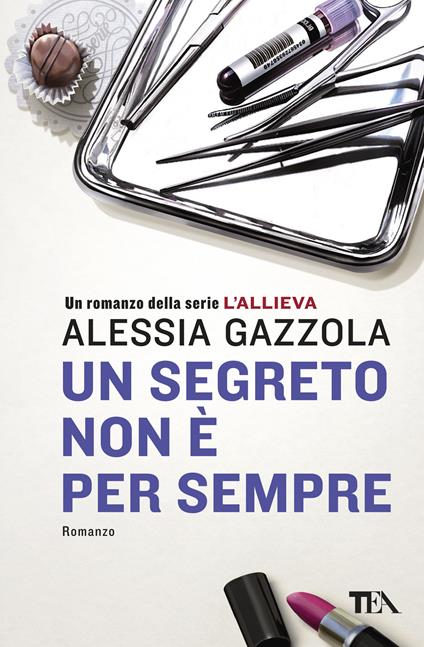 Un segreto non è per sempre - Alessia Gazzola - copertina