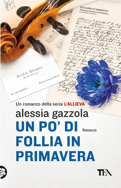 Un po' di follia in primavera - Alessia Gazzola - copertina