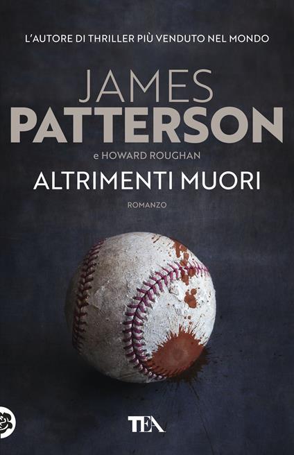 Altrimenti muori - James Patterson,Howard Roughan - copertina