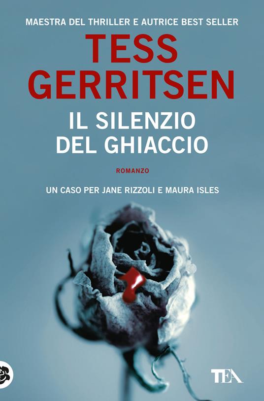 Il silenzio del ghiaccio - Tess Gerritsen - copertina
