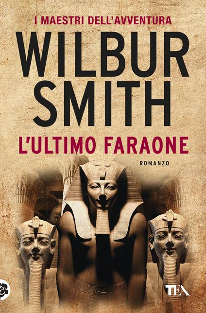 L'ultimo faraone - Wilbur Smith - copertina