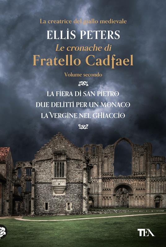 Le cronache di fratello Cadfael: La fiera di san Pietro-Due delitti per un monaco-La vergine nel ghiaccio. Vol. 2 - Ellis Peters - copertina