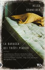 La baracca dei tristi piaceri