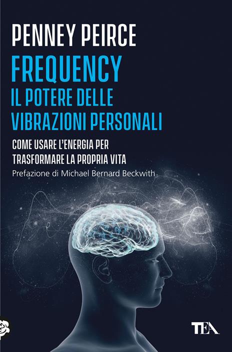 Frequency. Il potere delle vibrazioni personali - Penney Peirce - copertina