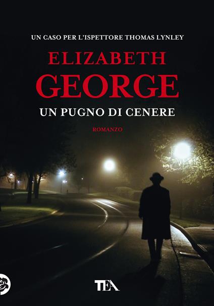 Un pugno di cenere. Nuova ediz. - Elizabeth George - copertina