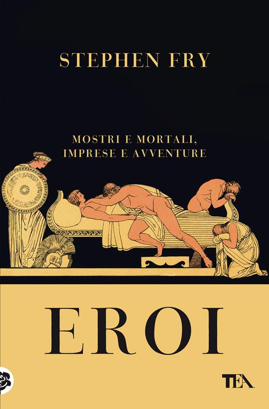 Eroi. Mostri e mortali, imprese e avventure - Stephen Fry - copertina