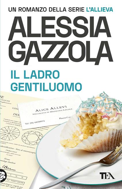 Il ladro gentiluomo. Edizione speciale anniversario - Alessia Gazzola - copertina