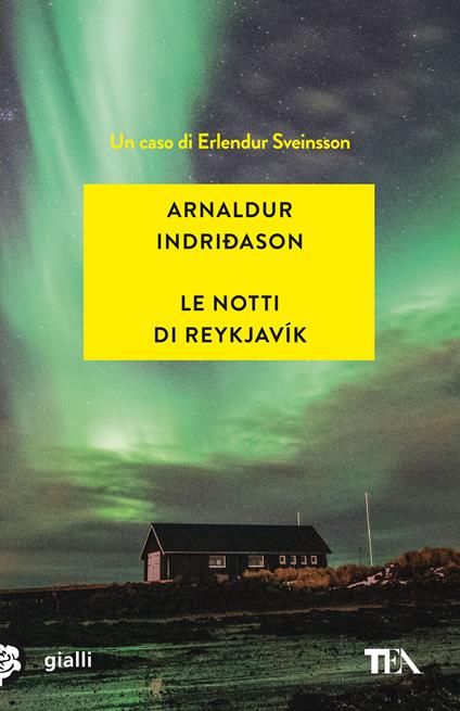Le notti di Reykjavík. I casi dell'ispettore Erlendur Sveinsson. Vol. 11 - Arnaldur Indriðason - copertina
