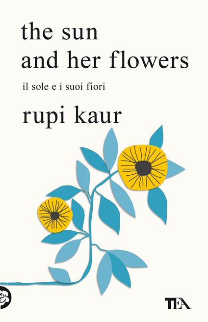 The sun and her flowers. Il sole e i suoi fiori - Rupi Kaur - copertina