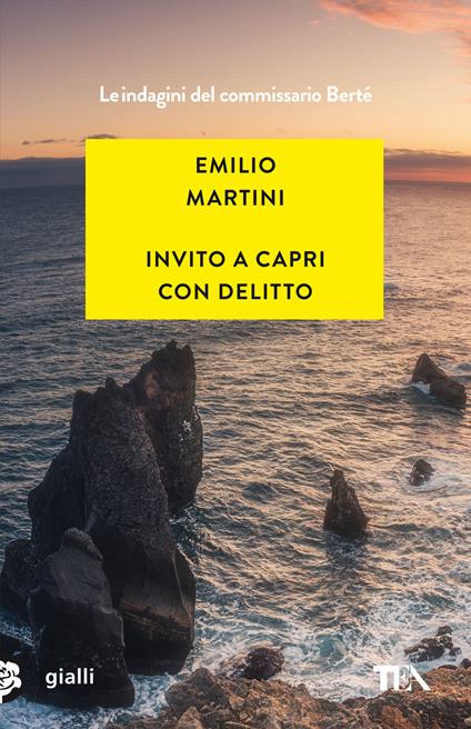 Invito a Capri con delitto. Le indagini del commissario Bertè - Emilio Martini - copertina