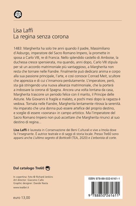 La regina senza corona. Il romanzo di Margherita d'Asburgo - Lisa Laffi - 2