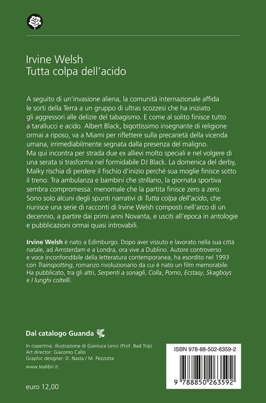 Tutta colpa dell'acido - Irvine Welsh - 2