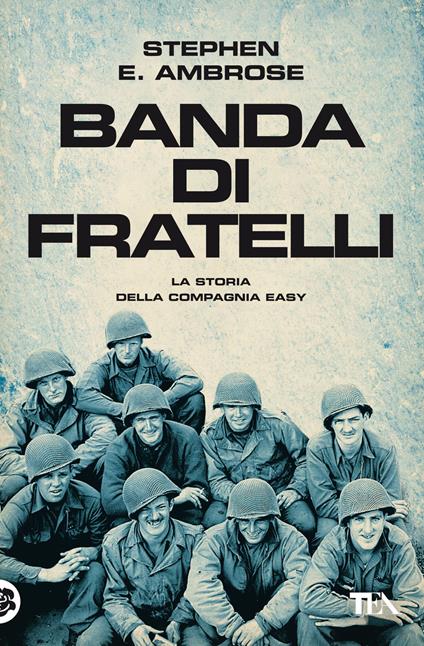 Banda di fratelli - Stephen E. Ambrose - copertina