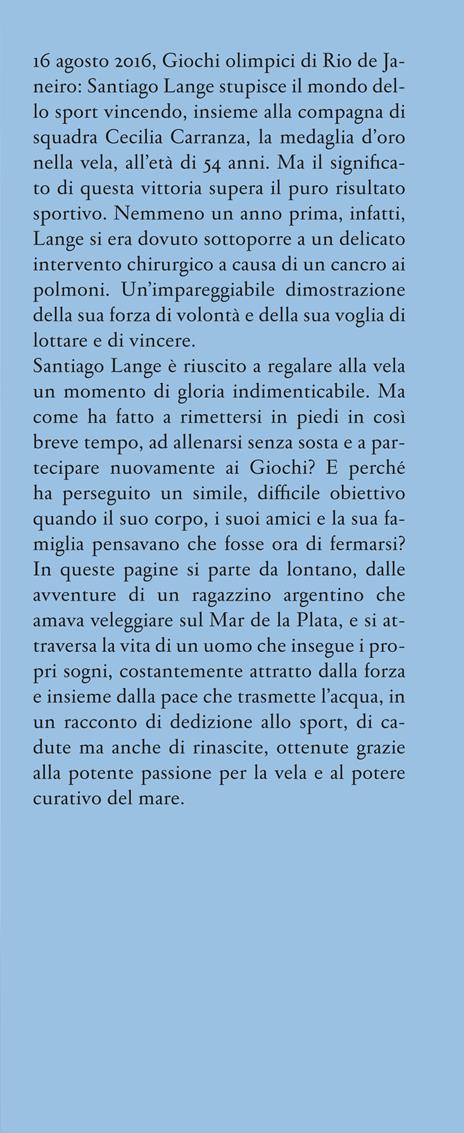 Vento, aria, respiro. La mia vita tra mare e terra - Santiago Lange,Nicolás Cassese - 2