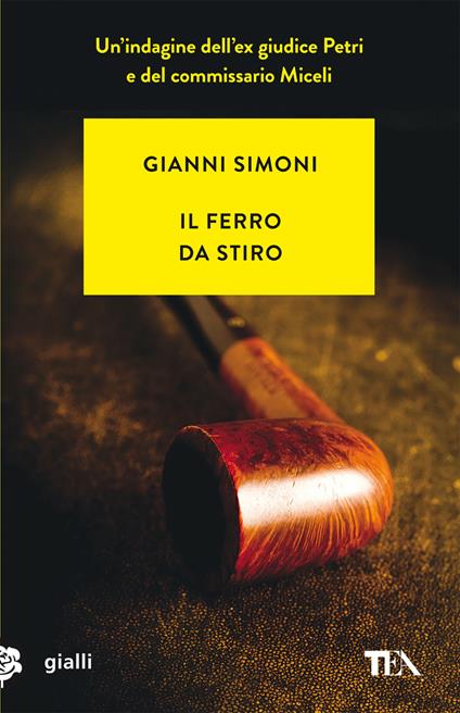 Il ferro da stiro. Un caso di Petri e Miceli - Gianni Simoni - copertina