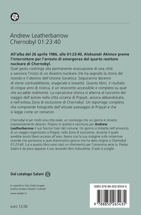 Chernobyl 01:23:40. La storia vera del disastro nucleare che ha sconvolto il mondo - Andrew Leatherbarrow - 2