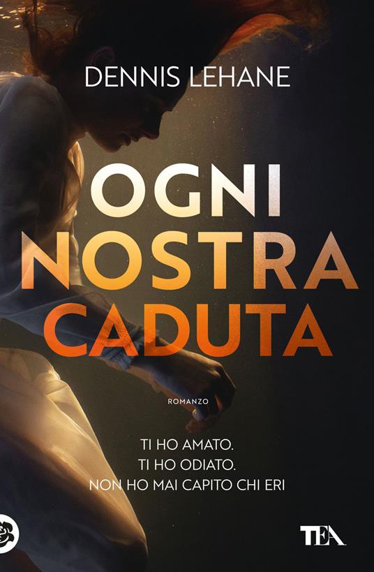 Ogni nostra caduta - Dennis Lehane - copertina