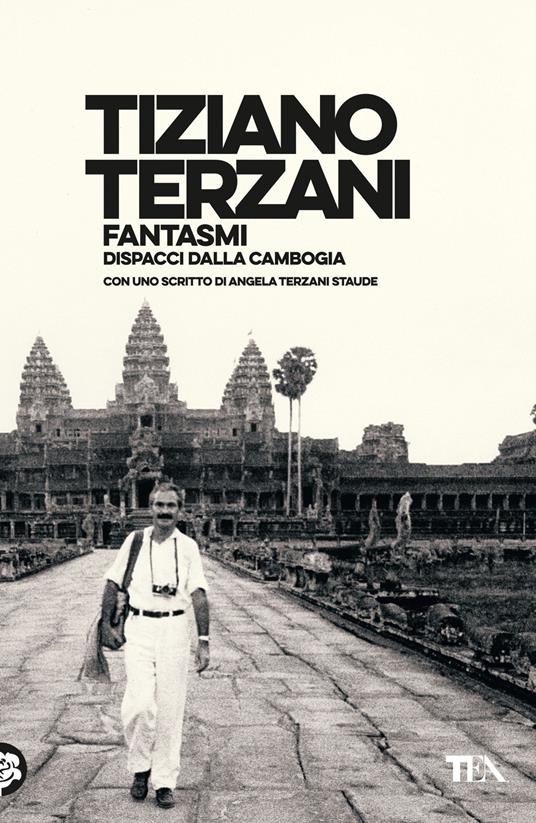 Fantasmi. Dispacci dalla Cambogia - Tiziano Terzani - copertina