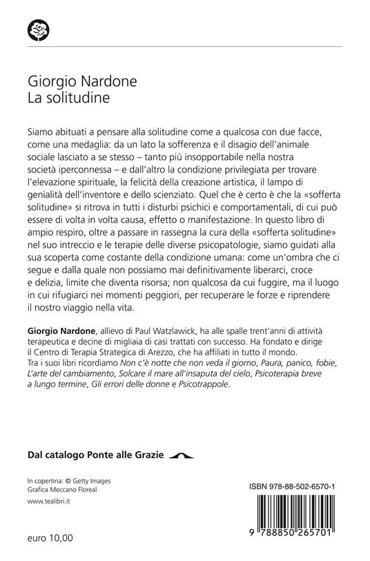 La solitudine. Capirla e gestirla per non sentirsi soli - Giorgio Nardone - 2