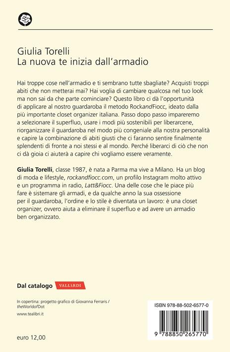 La nuova te inizia dall'armadio. Liberati dal superfluo, riordina il guardaroba, trova il tuo stile con il metodo RockandFiocc - Giulia Torelli - 2
