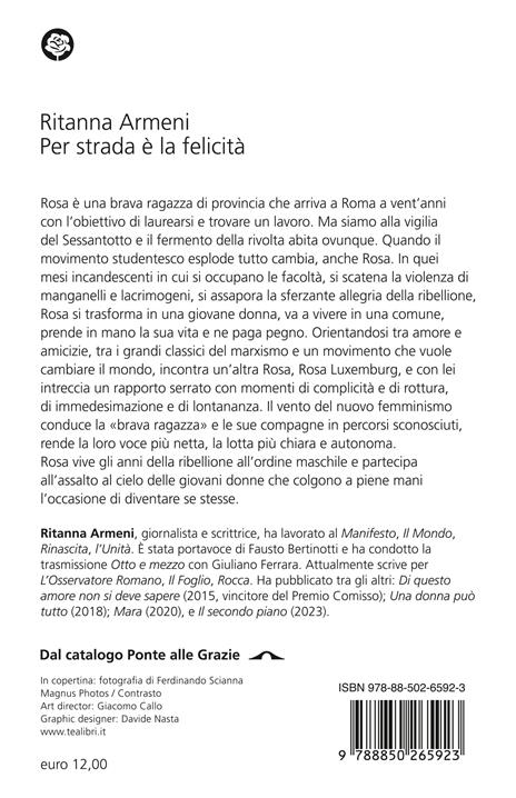 Per strada è la felicità - Ritanna Armeni - 2