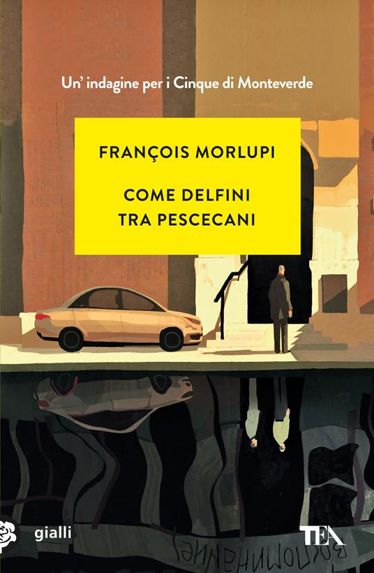 Come delfini tra pescecani. Un'indagine per i Cinque di Monteverde - François Morlupi - copertina