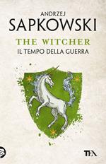 Il tempo della guerra. The Witcher. Vol. 4