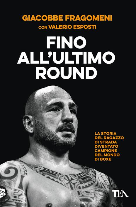 Fino all'ultimo round - Giacobbe Fragomeni,Valerio Esposti - copertina