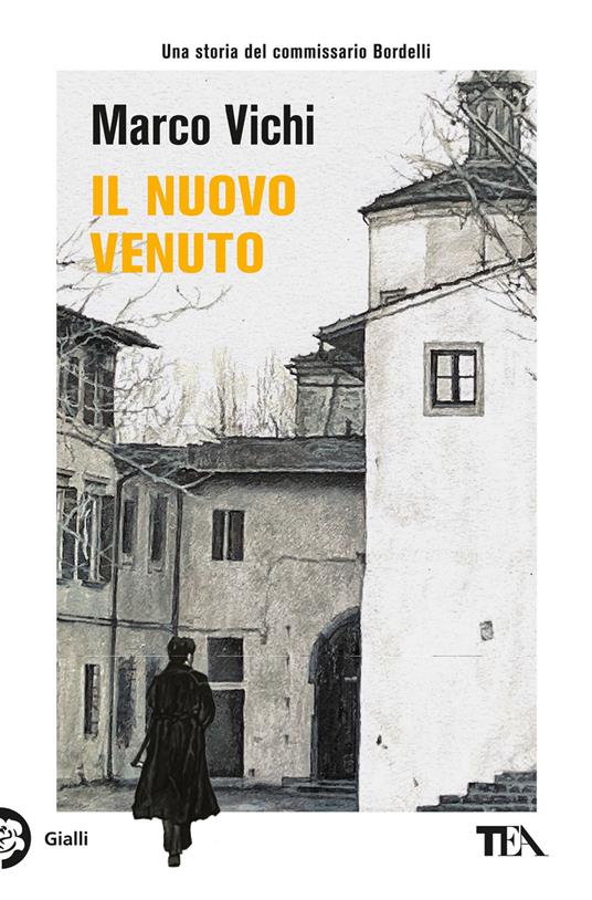 Il nuovo venuto. Una nuova indagine del commissario Bordelli - Marco Vichi - copertina