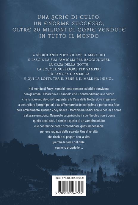 House of night. La casa della notte: Marked-Betrayed-Chosen. Vol. 1 - P. C. Cast,Kristin Cast - 4