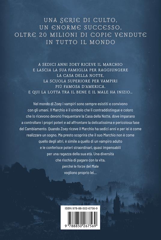 House of night. La casa della notte: Marked-Betrayed-Chosen. Vol. 1 - P. C. Cast,Kristin Cast - 4