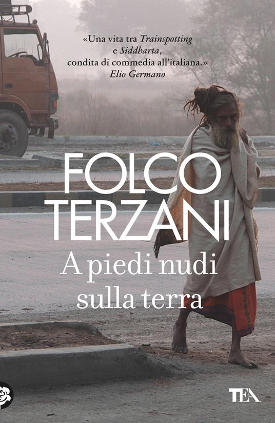 A piedi nudi sulla terra - Folco Terzani - copertina