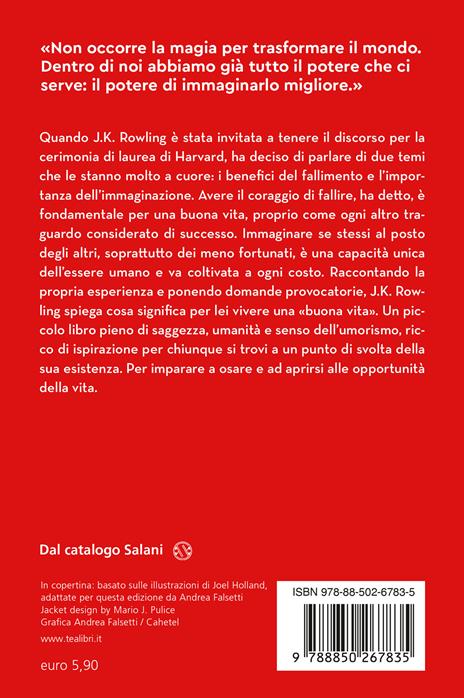 Buona vita a tutti. I benefici del fallimento e l'importanza dell'immaginazione - J. K. Rowling - 2