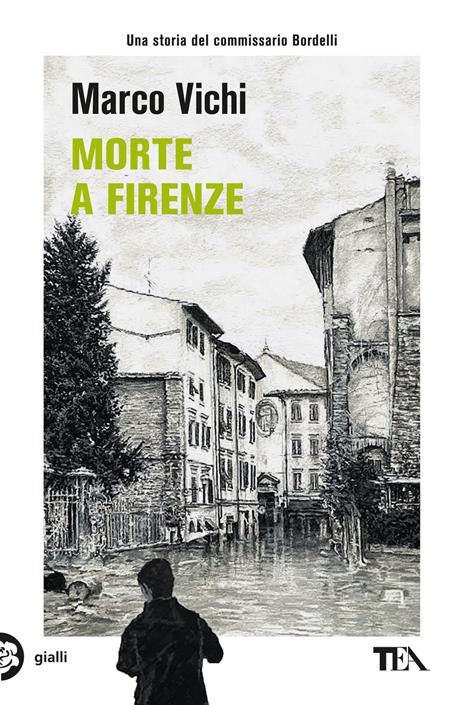Morte a Firenze. Un'indagine del commissario Bordelli - Marco Vichi - copertina