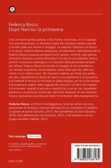 Dopo Narciso la primavera. Come uscire dal lungo inverno di una relazione tossica - Federica Bosco - 2