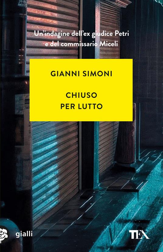 Chiuso per lutto. Un caso di Petri e Miceli - Gianni Simoni - copertina