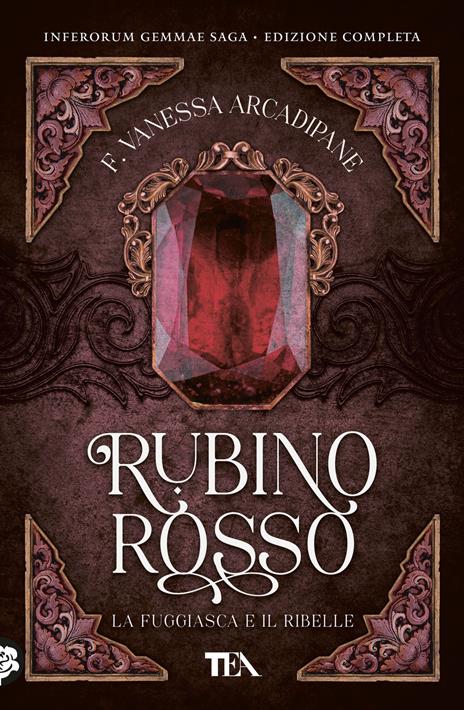 La fuggiasca e il ribelle. Rubino rosso - F. Vanessa Arcadipane - copertina