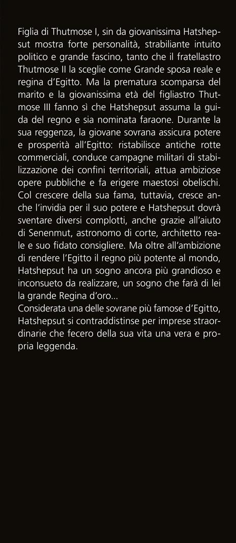 La regina d'oro. La storia di Hatshepsut, la donna che diventò faraone - Christian Jacq - 2